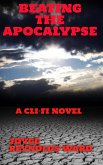 Beating the Apocalypse (eBook, ePUB)