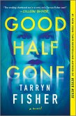 Good Half Gone (eBook, ePUB)