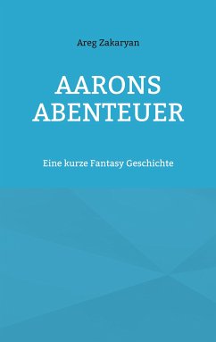 Aarons Abenteuer (eBook, ePUB)