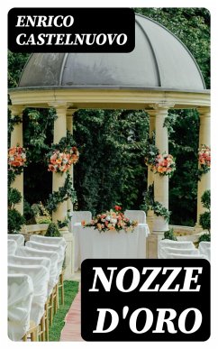 Nozze d'oro (eBook, ePUB) - Castelnuovo, Enrico