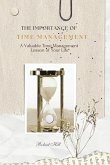 The Importance of Time Management - A Valuable Time Management Lesson of Your Life (eBook, ePUB)