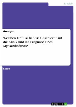 Welchen Einfluss hat das Geschlecht auf die Klinik und die Prognose eines Myokardinfarkts? (eBook, PDF)