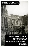 Voli di guerra: Impressioni di un giornalista pilota (eBook, ePUB)