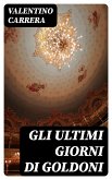 Gli ultimi giorni di Goldoni (eBook, ePUB)