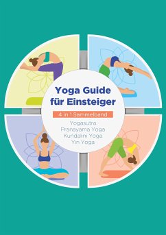 Yoga Guide für Einsteiger - 4 in 1 Sammelband (eBook, ePUB)
