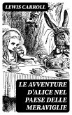 Le avventure d'Alice nel paese delle meraviglie (eBook, ePUB)
