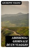 Abissinia: Giornale di un viaggio (eBook, ePUB)