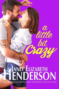 A Little Bit Crazy (eBook, ePUB) - Henderson, Janet Elizabeth