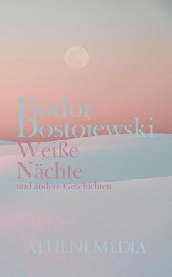 Weiße Nächte (eBook, ePUB) - Dostojewski, Fjodor Michailowitsch