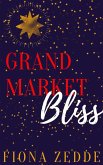 Grand Market Bliss (Bliss Series, #2) (eBook, ePUB)