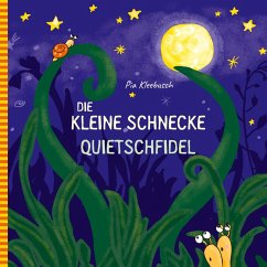 Die kleine Schnecke Quietschfidel (eBook, ePUB) - Kleebusch, Pia