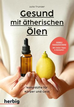 Gesund mit ätherischen Ölen (eBook, PDF) - Trunzer, Julia