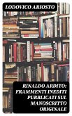 Rinaldo ardito: Frammenti inediti pubblicati sul manoscritto originale (eBook, ePUB)