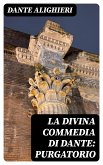 La Divina Commedia di Dante: Purgatorio (eBook, ePUB)