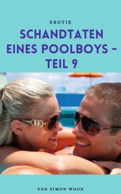 Schandtaten eines Poolboys - Teil 9 (eBook, ePUB)