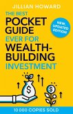 The Best Pocket Guide Ever for Wealth-Building Investment (eBook, ePUB) The Best Pocket Guide Ever for Wealth-Building Investment (eBook, ePUB)