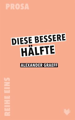 Diese bessere Hälfte (eBook, ePUB) - Graeff, Alexander