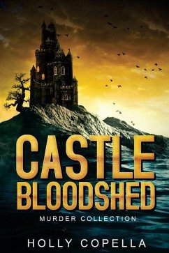Castle Bloodshed: Murder Collection - Copella, Holly