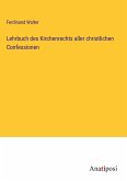 Lehrbuch des Kirchenrechts aller christlichen Confessionen