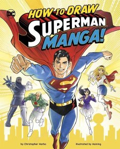 How to Draw Superman Manga! - Harbo, Christopher