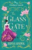 The Glass Gate: A Retelling of Cinderella