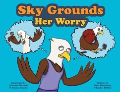 Sky Grounds Her Worry - Hennessey, Mike; McNair, Rachel