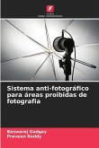 Sistema anti-fotográfico para áreas proibidas de fotografia