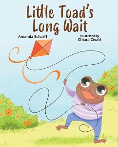 Little Toads Long Wait - Scharff, Amanda