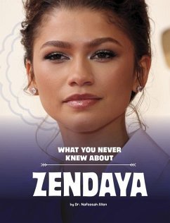 What You Never Knew about Zendaya - Allen, Nafeesah