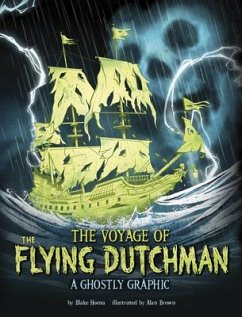 The Voyage of the Flying Dutchman - Hoena, Blake