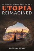 Utopia Reimagined: An Allegory of Capital and Conscience