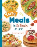 Tasty Meals in 15 Minutes or Less