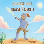 Marshall The Brave Knight