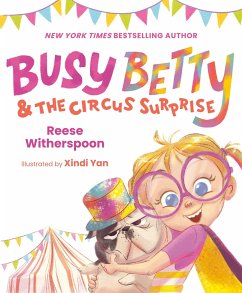 Busy Betty & the Circus Surprise - Witherspoon, Reese