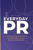 Everyday PR Harnessing Public