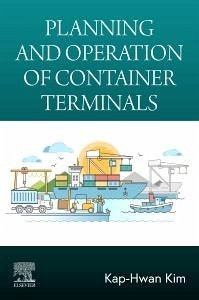 Planning and Operation of Container Terminals - Kim, Kap-Hwan