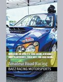 Navigating the World of Road Racing: A Beginner's Guide to Autocross, Track Days, and Road Racing