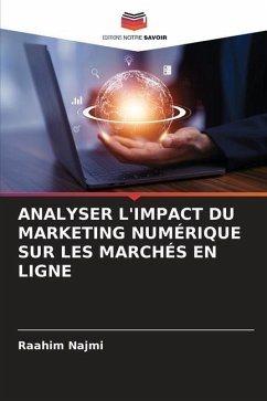 ANALYSER L'IMPACT DU MARKETING NUMÉRIQUE SUR LES MARCHÉS EN LIGNE - Najmi, Raahim