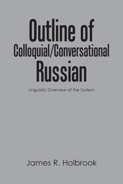 Outline of Colloquial/Conversational Russian - Holbrook, James R.