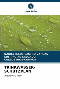 TRINKWASSER- SCHUTZPLAN - Castro Vargas, Daniel Jesús;ROJAS CRUZADO, EDER;Rios-Campos, Carlos