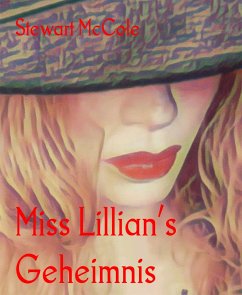 Miss Lillian’s Geheimnis (eBook, ePUB) - McCole, Stewart