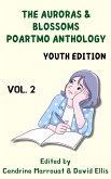 The Auroras & Blossoms PoArtMo Anthology: Youth Edition (Volume 2) (eBook, ePUB)
