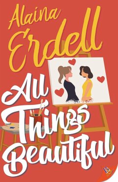 All Things Beautiful - Erdell, Alaina