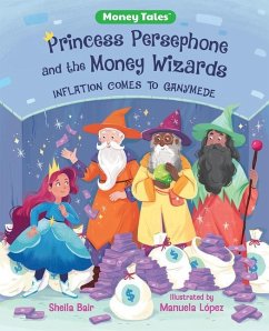 Princess Persephone and the Money Wizards - Bair, Sheila