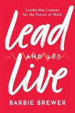 Lead & Let Live Leadership Les