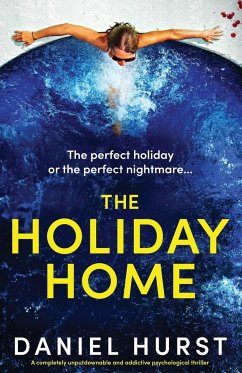 The Holiday Home - Hurst, Daniel