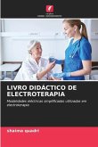 LIVRO DIDÁCTICO DE ELECTROTERAPIA