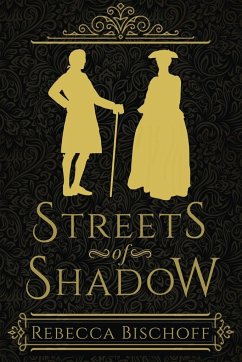 Streets of Shadow - Bischoff, Rebecca