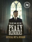 Peaky Blinders: Official Wit & Wisdom