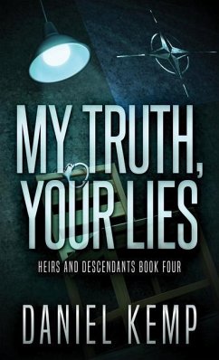 My Truth, Your Lies - Kemp, Daniel